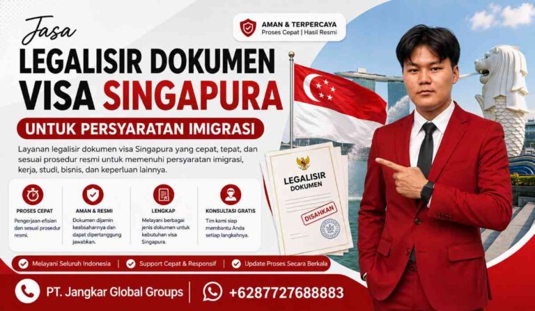 Legalisir Dokumen Visa Singapura untuk Persyaratan Imigrasi