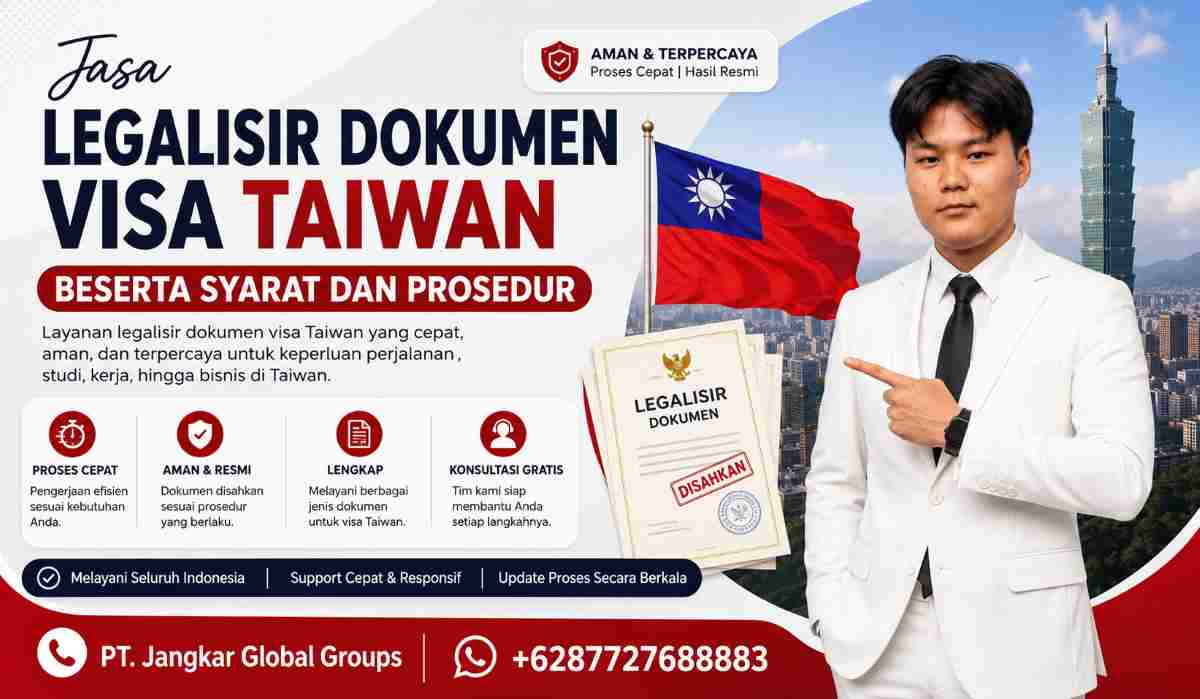 Legalisir Dokumen Visa Taiwan Beserta Syarat dan Prosedur