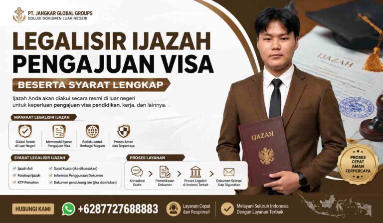 Legalisir Ijazah Pengajuan Visa Beserta Syarat Lengkap