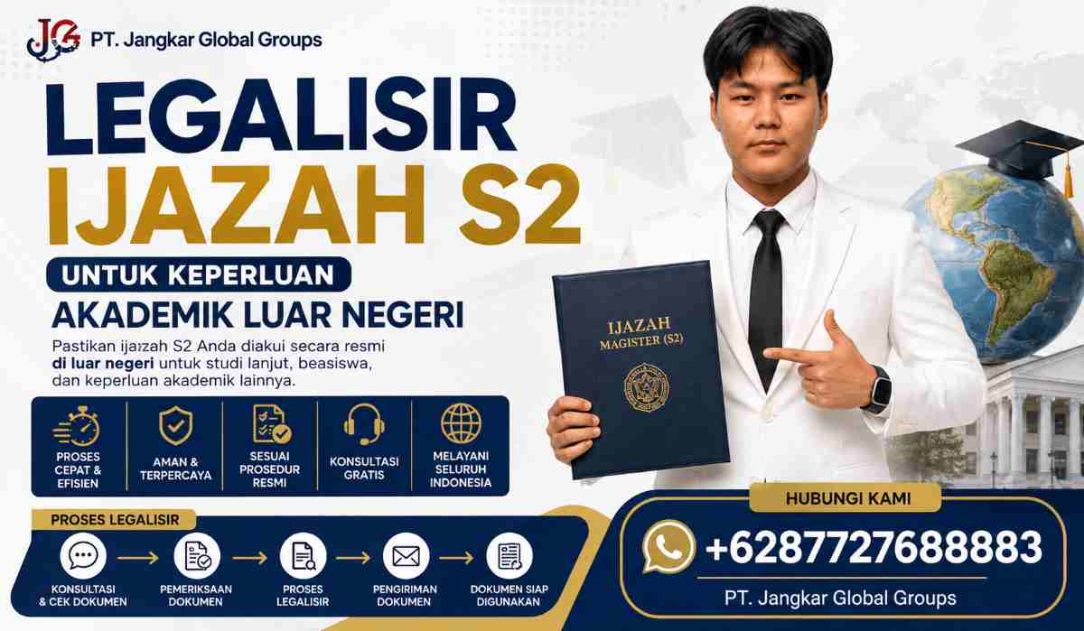 Legalisir Ijazah S2 untuk Keperluan Akademik Luar Negeri