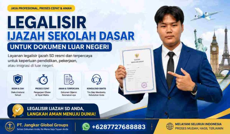 Legalisir Ijazah Sekolah Dasar untuk Dokumen Luar Negeri