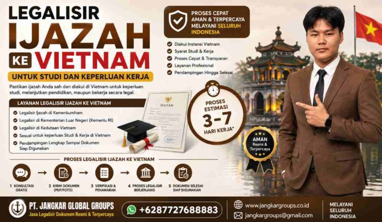 Legalisir Ijazah ke Vietnam untuk Studi dan Keperluan Kerja