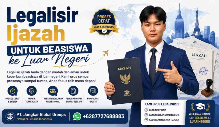 Legalisir Ijazah untuk Beasiswa ke Luar Negeri