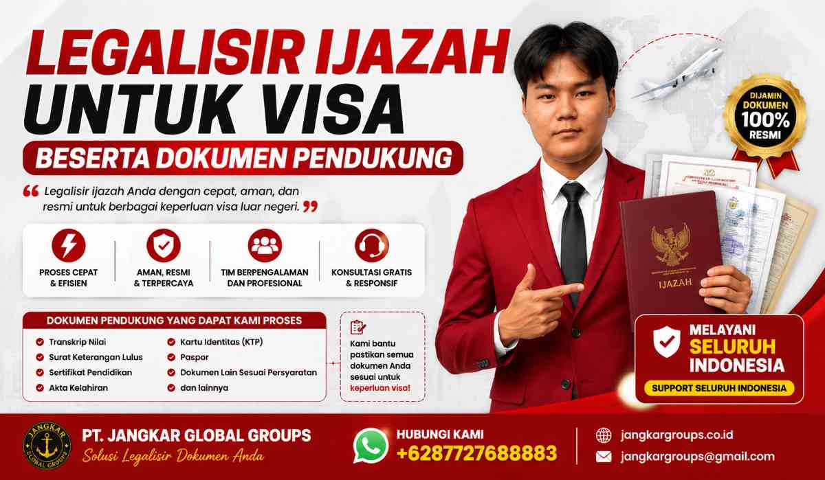 Legalisir Ijazah untuk Visa Beserta Dokumen Pendukung