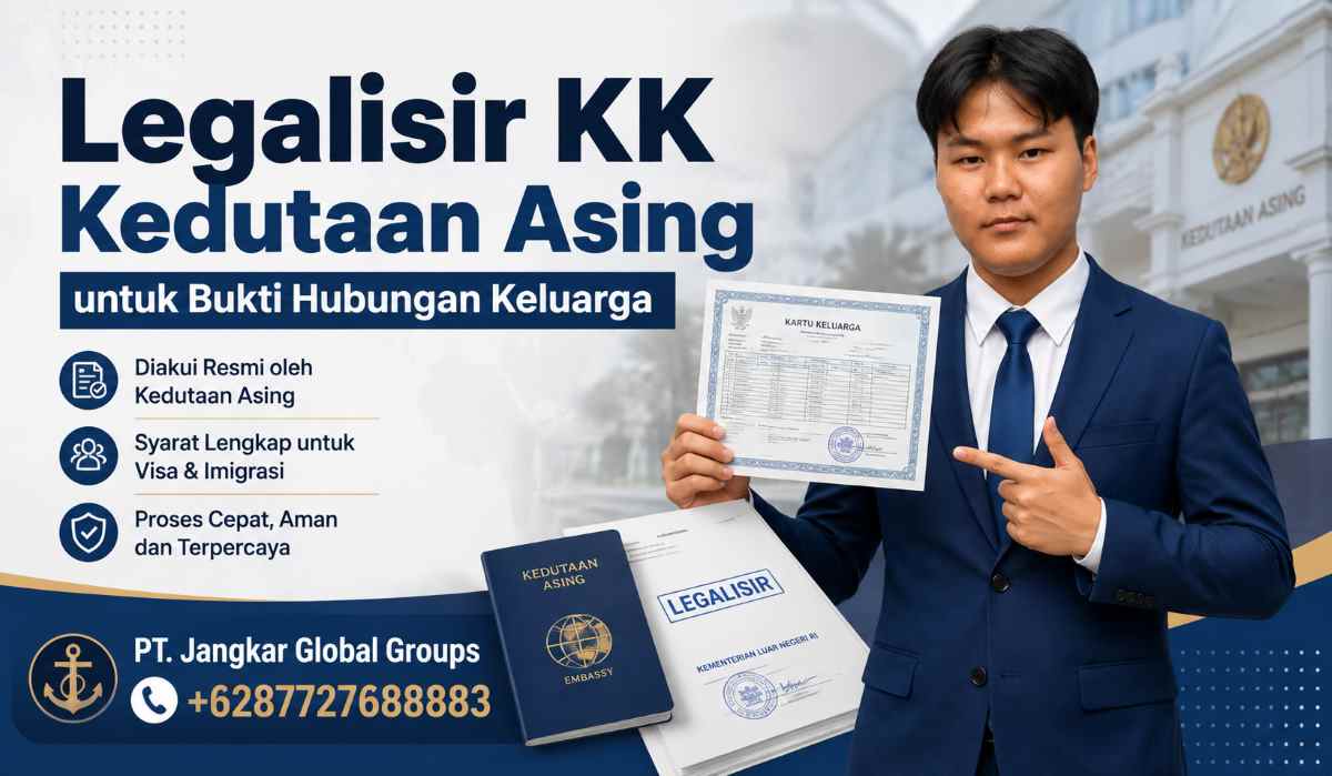 Legalisir KK Kedutaan Asing untuk Bukti Hubungan Keluarga