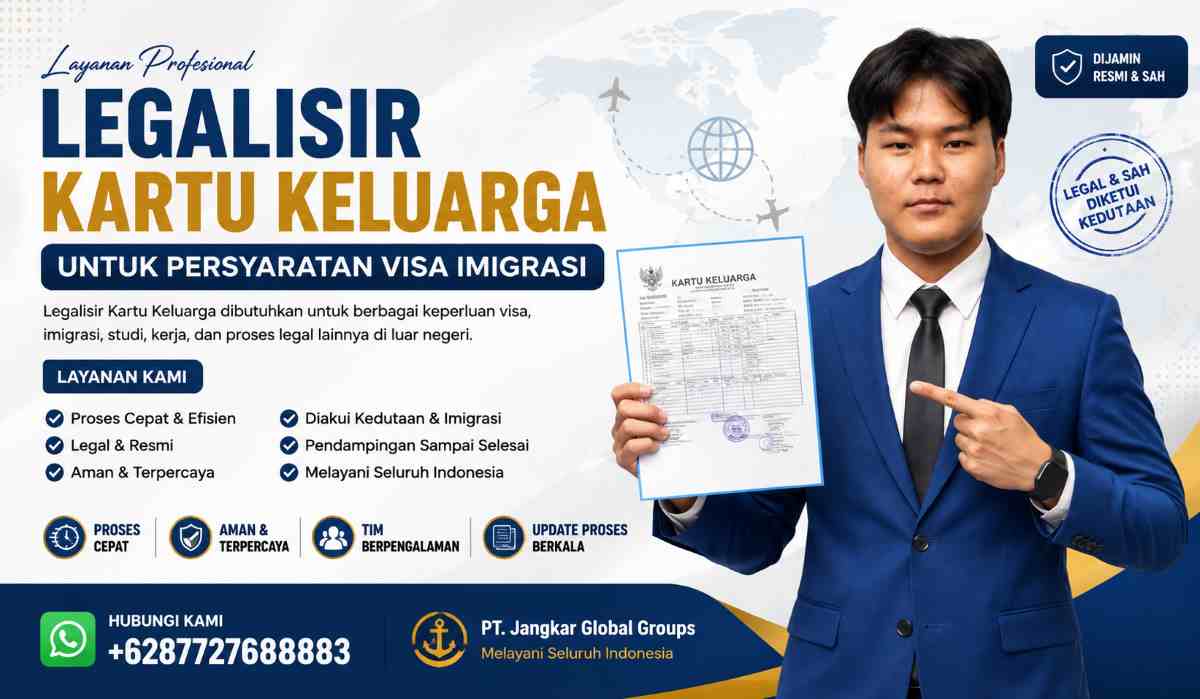 Legalisir Kartu Keluarga untuk Persyaratan Visa Imigrasi