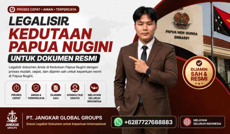 Legalisir Kedutaan Papua Nugini untuk Dokumen Resmi