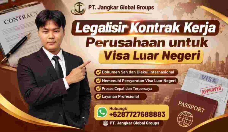 Legalisir Kontrak Kerja Perusahaan untuk Visa Luar Negeri