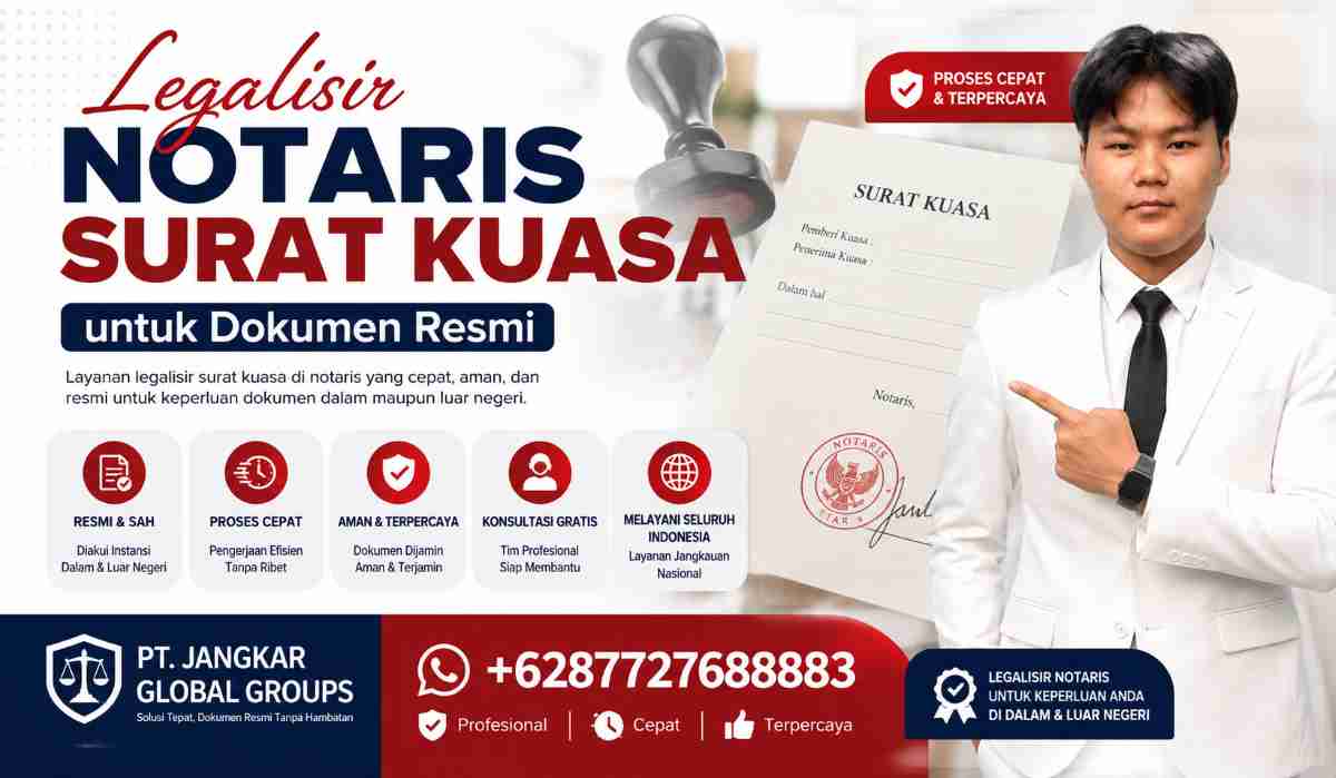 Legalisir Notaris Surat Kuasa untuk Dokumen Resmi