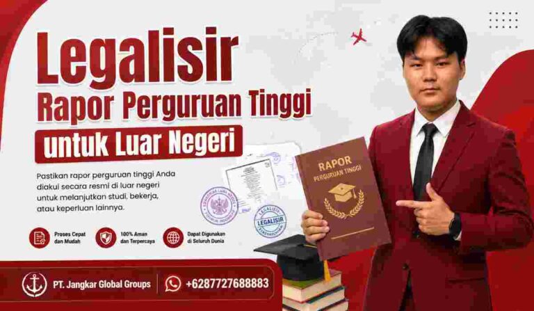 Legalisir Rapor Perguruan Tinggi untuk Luar Negeri