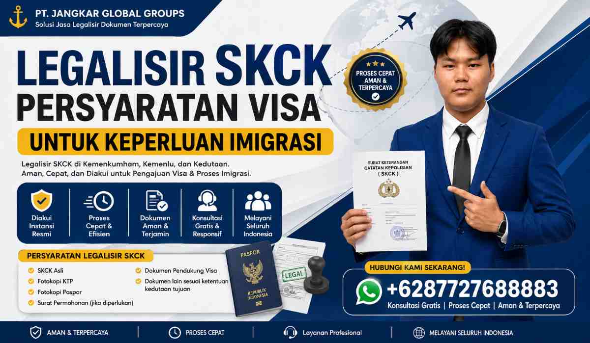 Legalisir SKCK Persyaratan Visa untuk Keperluan Imigrasi