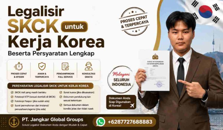 Legalisir SKCK untuk Kerja Korea Beserta Persyaratan Lengkap