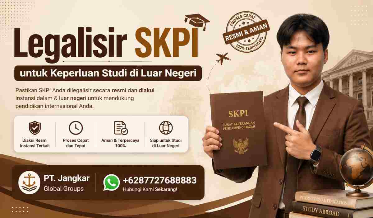 Legalisir SKPI untuk Keperluan Studi di Luar Negeri