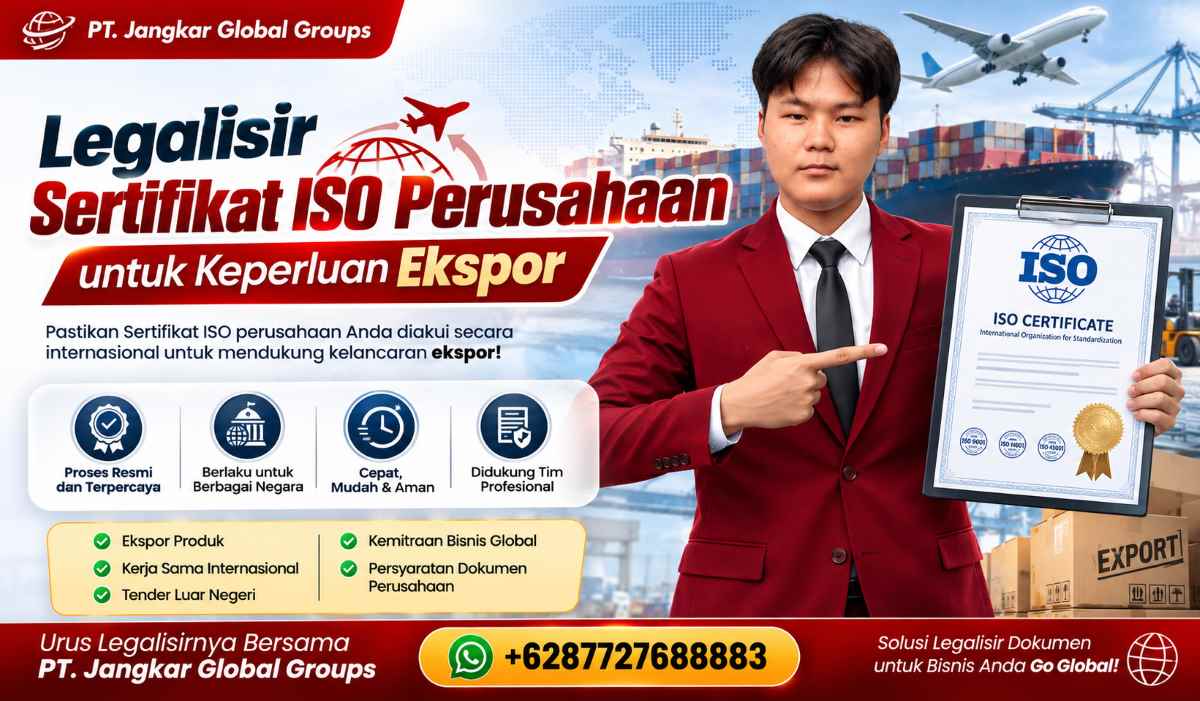 Legalisir Sertifikat ISO Perusahaan untuk Keperluan Ekspor