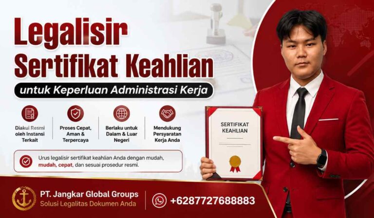 Legalisir Sertifikat Keahlian untuk Keperluan Administrasi Kerja