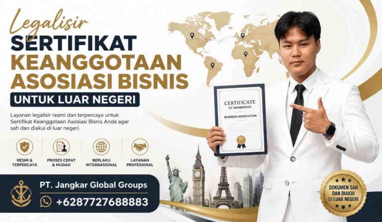 Legalisir Sertifikat Keanggotaan Asosiasi Bisnis untuk Luar Negeri