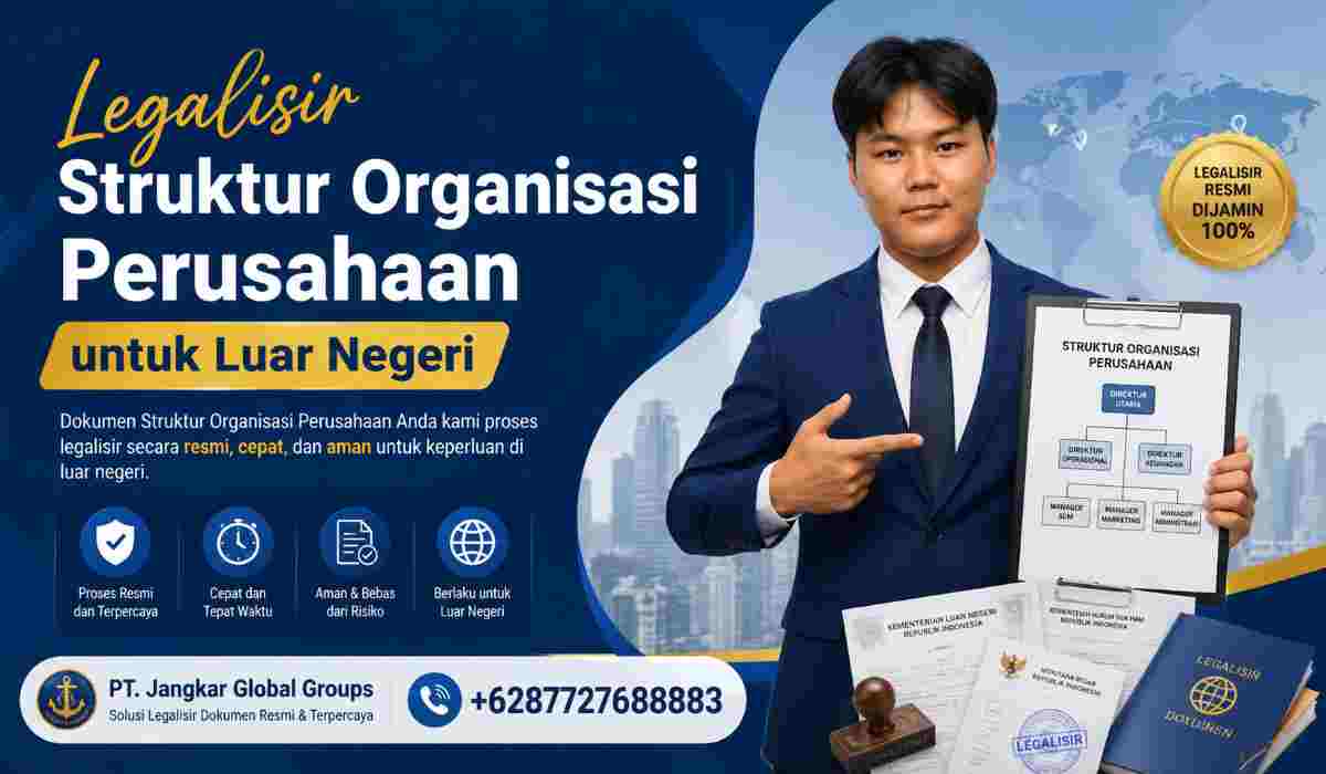 Legalisir Struktur Organisasi Perusahaan untuk Luar Negeri