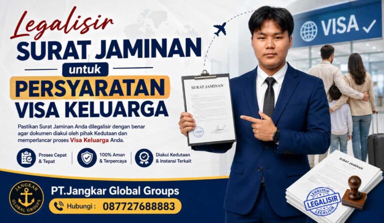 Legalisir Surat Jaminan untuk Persyaratan Visa Keluarga