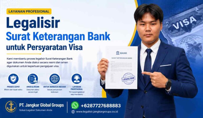 Legalisir Surat Keterangan Bank untuk Persyaratan Visa