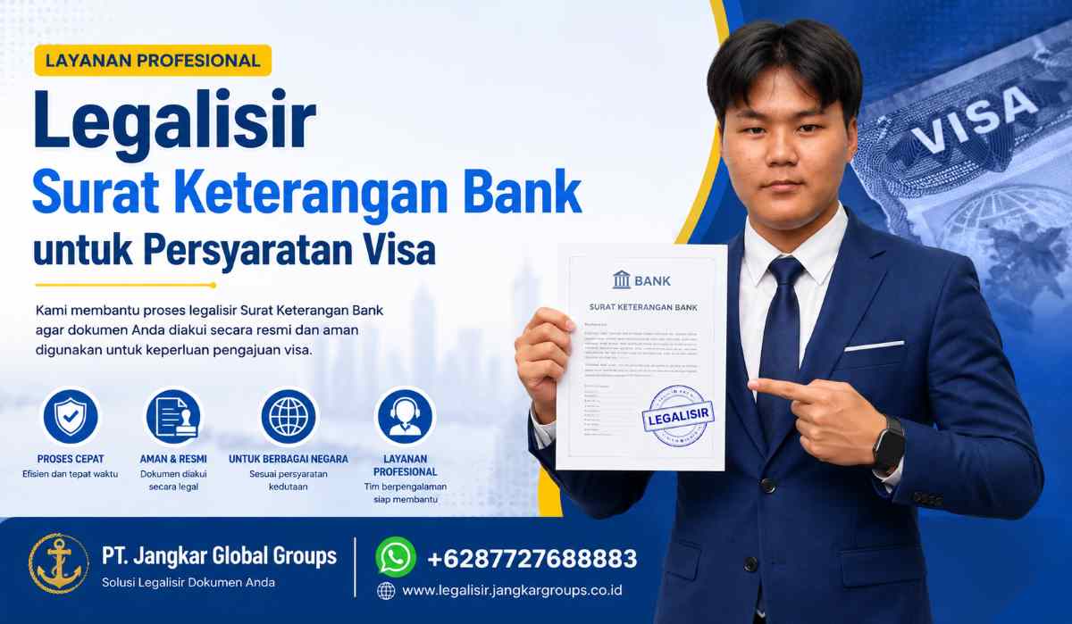Legalisir Surat Keterangan Bank untuk Persyaratan Visa