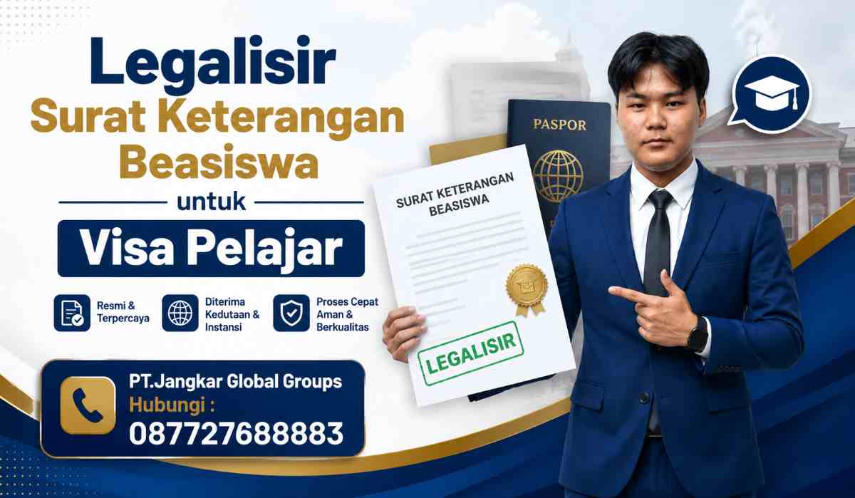 Legalisir Surat Keterangan Beasiswa untuk Visa Pelajar