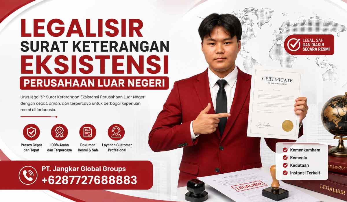 Legalisir Surat Keterangan Eksistensi Perusahaan Luar Negeri