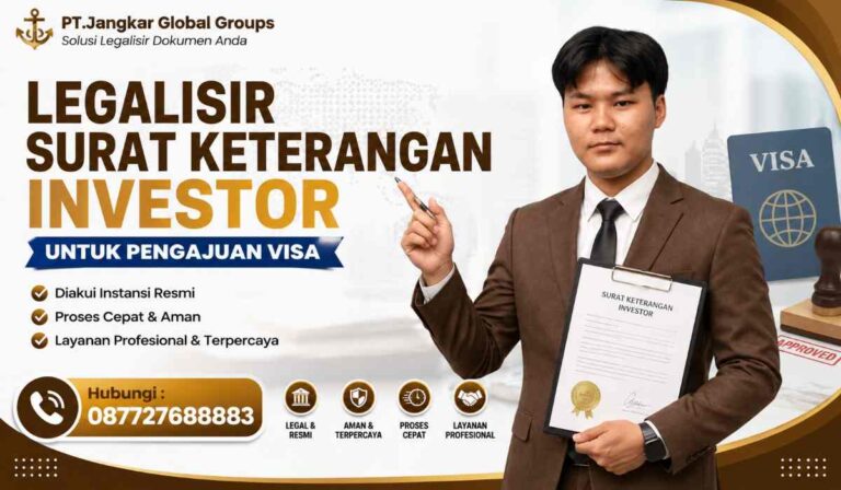 Legalisir Surat Keterangan Investor untuk Pengajuan Visa
