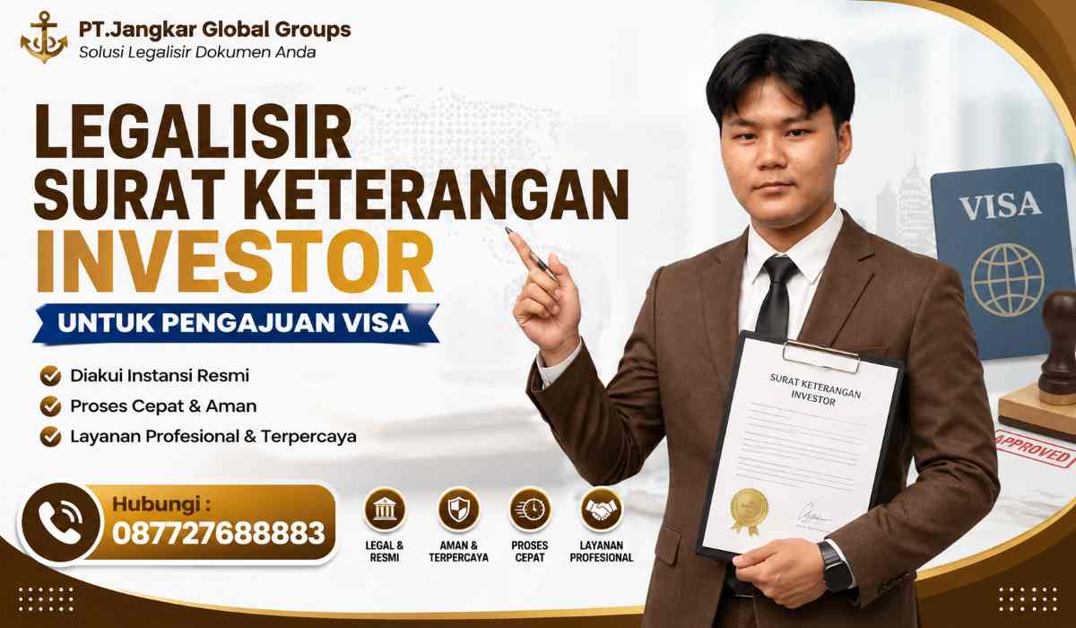 Legalisir Surat Keterangan Investor untuk Pengajuan Visa