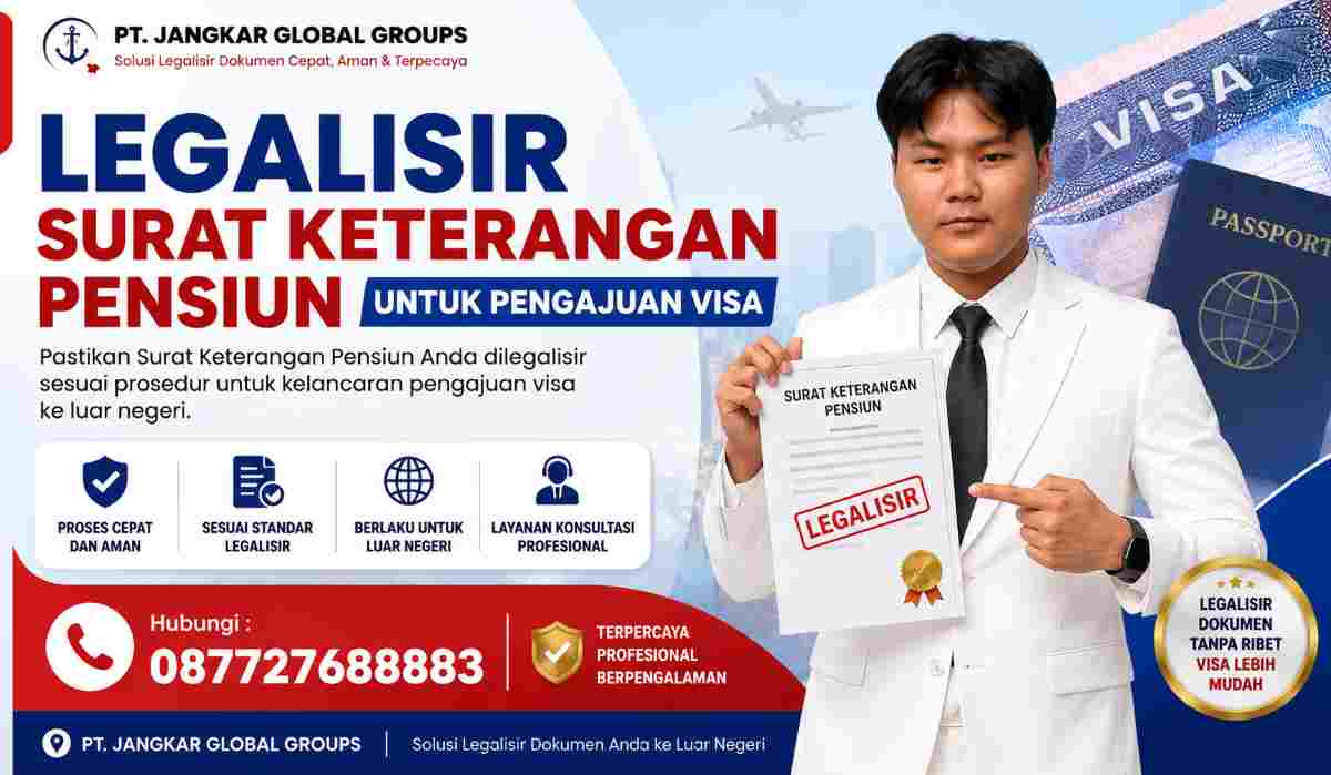 Legalisir Surat Keterangan Pensiun untuk Pengajuan Visa
