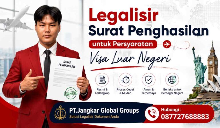 Legalisir Surat Penghasilan untuk Persyaratan Visa Luar Negeri