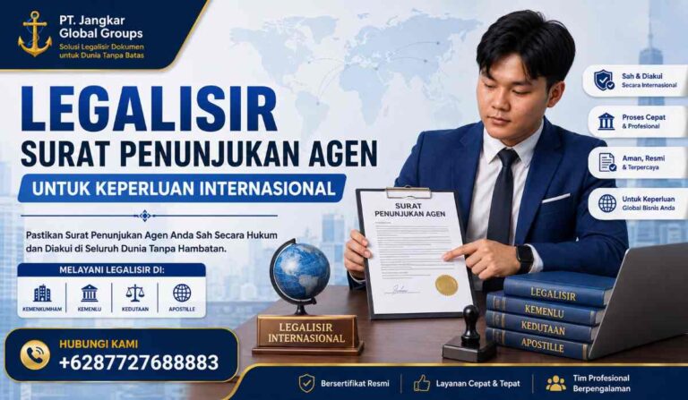 Legalisir Surat Penunjukan Agen untuk Keperluan Internasional