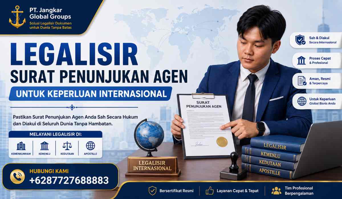 Legalisir Surat Penunjukan Agen untuk Keperluan Internasional