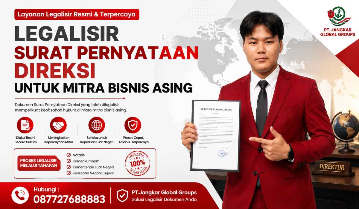 Legalisir Surat Pernyataan Direksi untuk Mitra Bisnis Asing