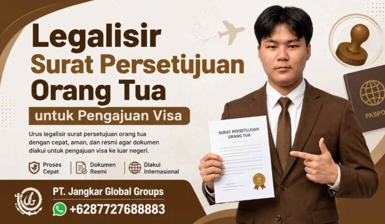 Legalisir Surat Persetujuan Orang Tua untuk Pengajuan Visa