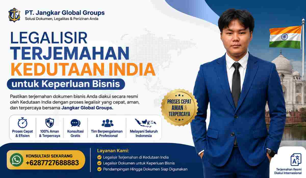 Legalisir Terjemahan Kedutaan India untuk Keperluan Bisnis