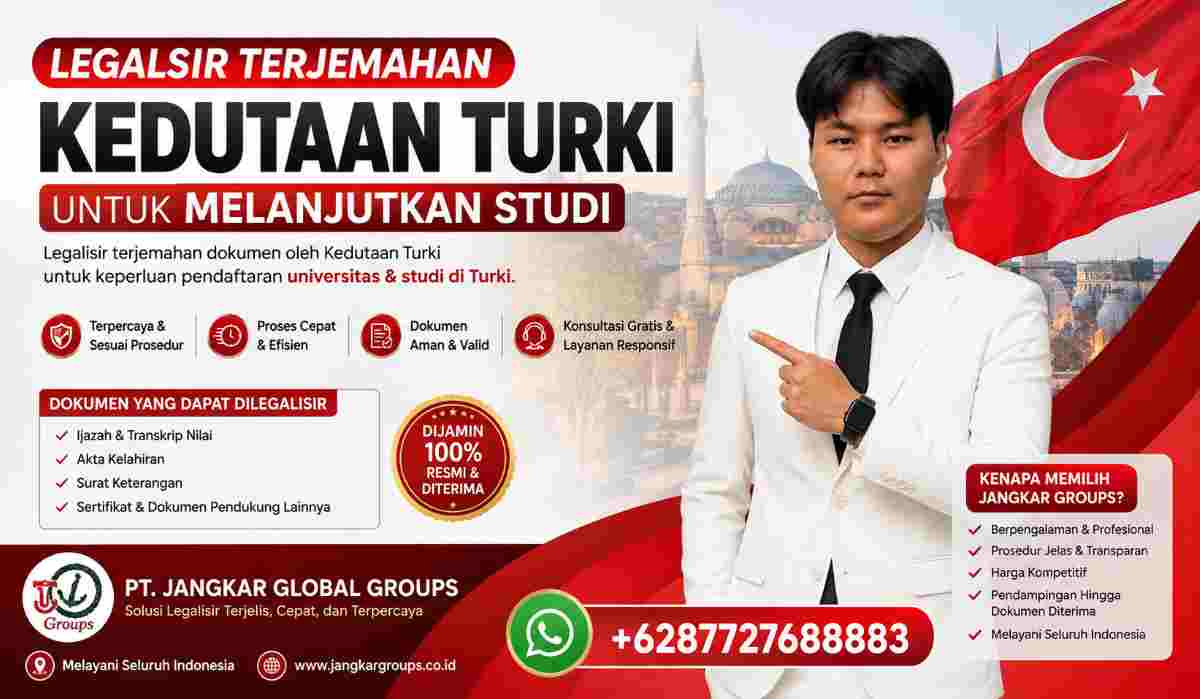 Legalisir Terjemahan Kedutaan Turki untuk Melanjutkan Studi