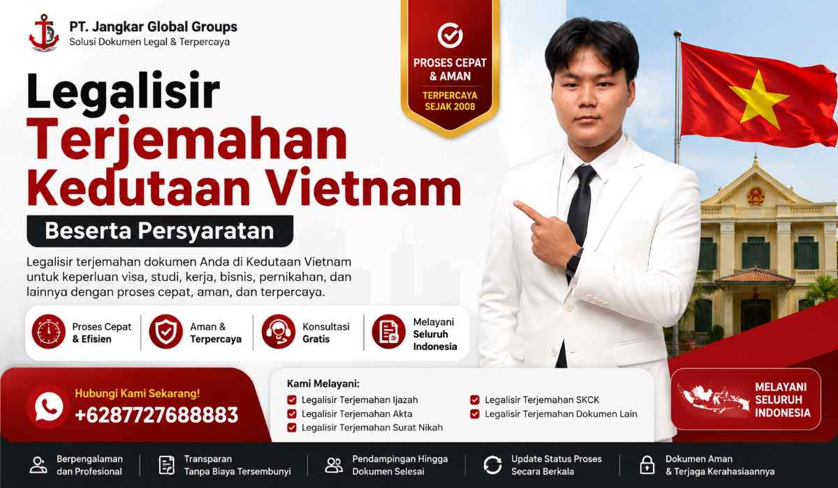 Legalisir Terjemahan Kedutaan Vietnam Beserta Persyaratan