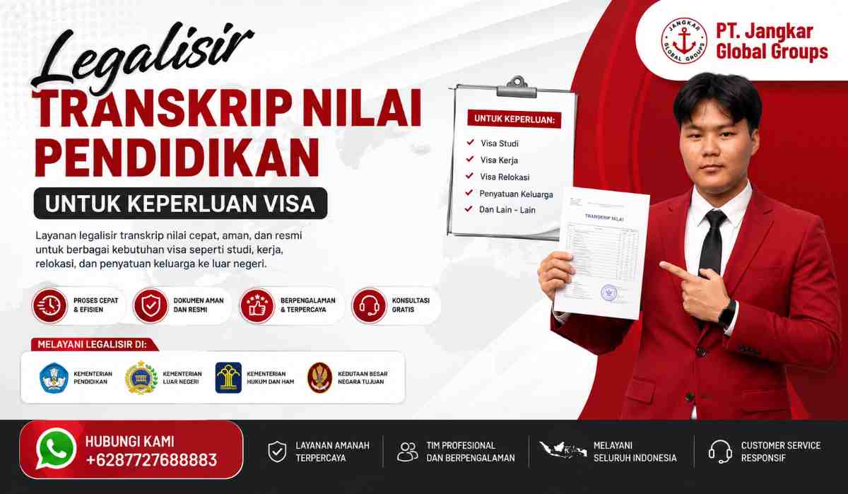 Legalisir Transkrip Nilai Pendidikan untuk Keperluan Visa