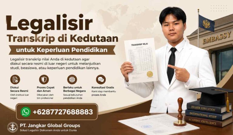 Legalisir Transkrip di Kedutaan untuk Keperluan Pendidikan