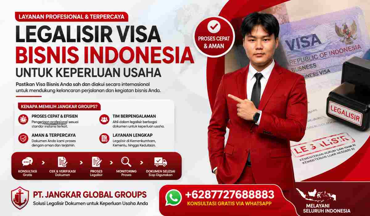 Legalisir Visa Bisnis Indonesia untuk Keperluan Usaha