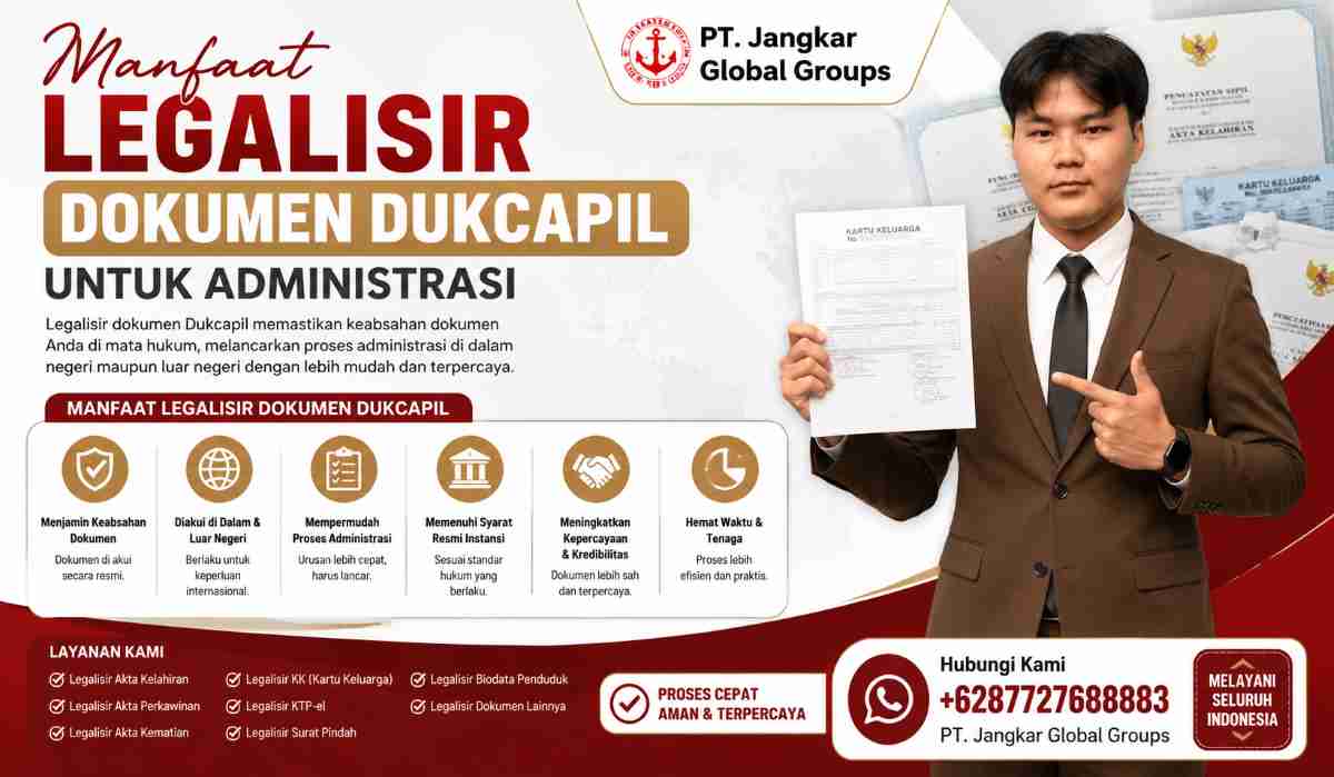 Manfaat Legalisir Dokumen Dukcapil untuk Administrasi