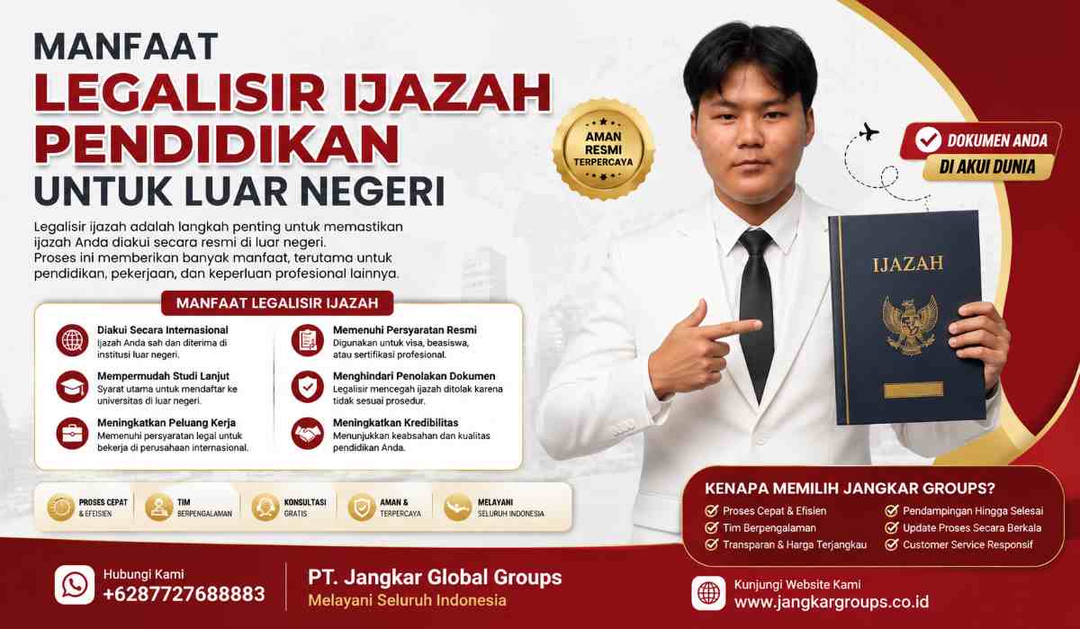 Manfaat Legalisir Ijazah Pendidikan untuk Luar Negeri