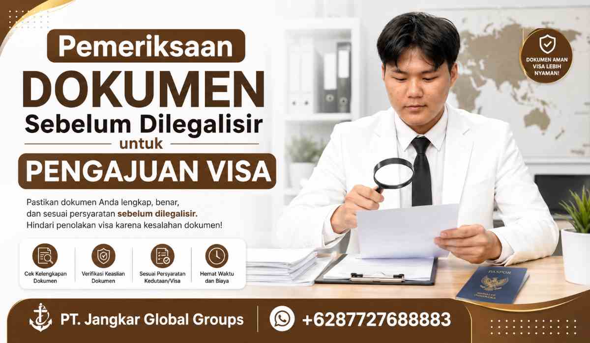 Pemeriksaan Dokumen Sebelum Dilegalisir untuk Pengajuan Visa