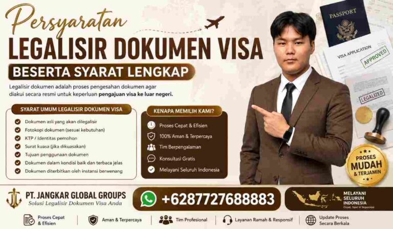 Persyaratan Legalisir Dokumen Visa Beserta Syarat Lengkap