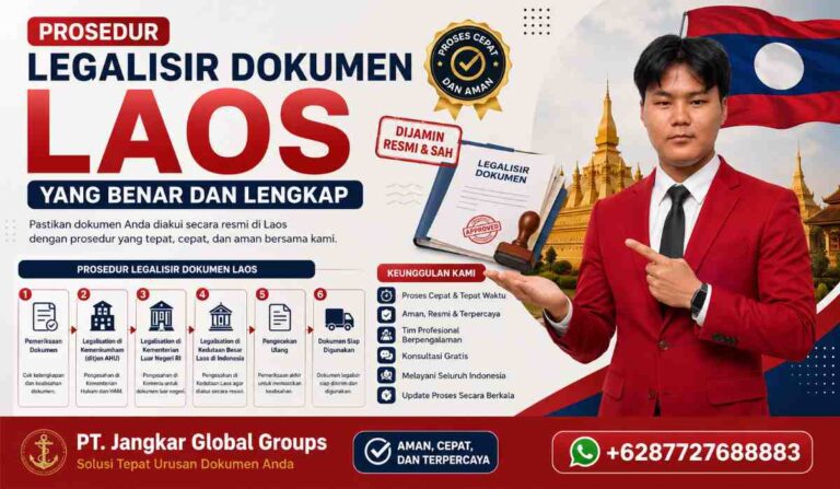 Prosedur Legalisir Dokumen Laos yang Benar dan Lengkap