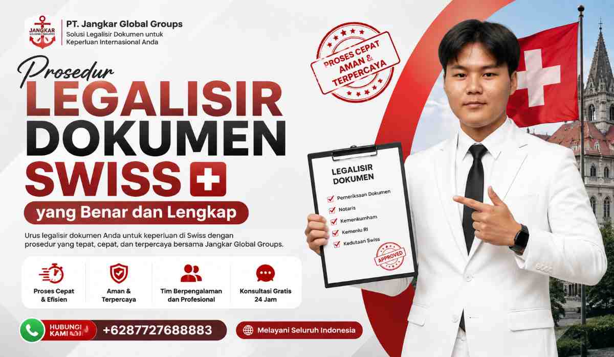 Prosedur Legalisir Dokumen Swiss yang Benar dan Lengkap