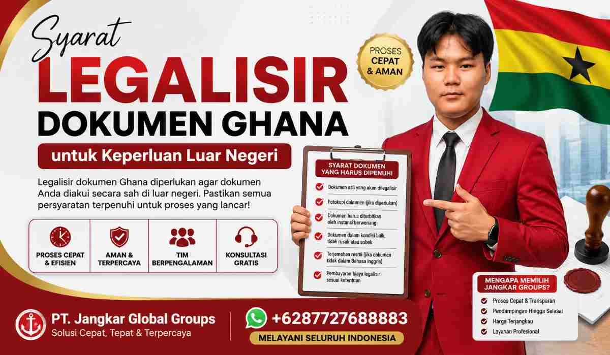 Syarat Legalisir Dokumen Ghana untuk Keperluan Luar Negeri