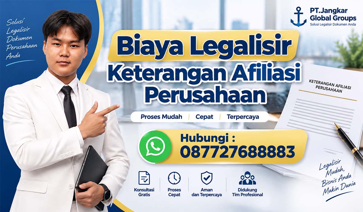 Biaya Legalisir Keterangan Afiliasi Perusahaan