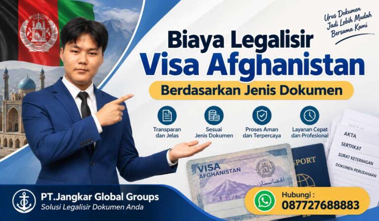 Biaya Legalisir Visa Afghanistan Berdasarkan Jenis Dokumen