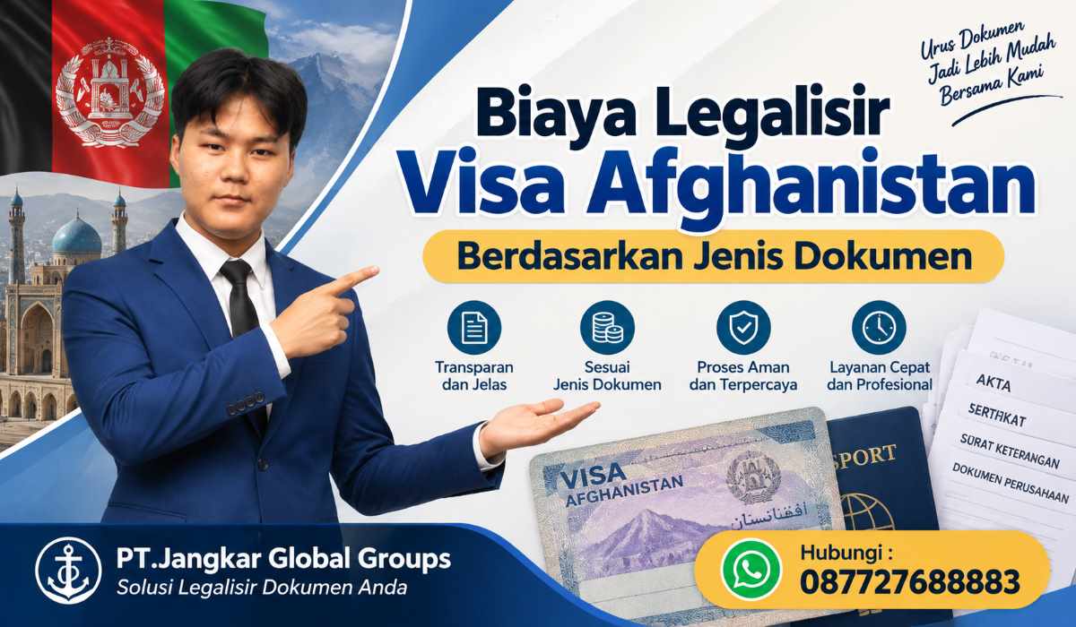 Biaya Legalisir Visa Afghanistan Berdasarkan Jenis Dokumen